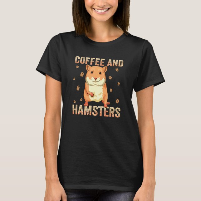 Camiseta Vestuário de Hamster Viciado em Café Para Propriet (Frente)