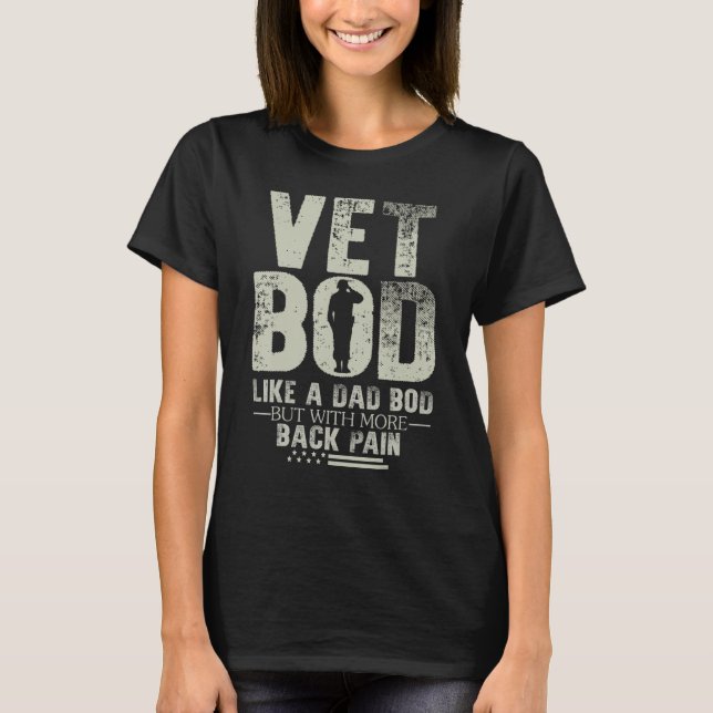 Camiseta Vet Bod Como Pai Mas Com Mais Dor Nas Costas (Frente)