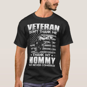 Camiseta Veterano não me Obrigado Obrigado minha MAMÃE que