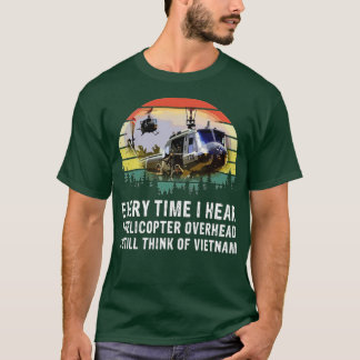 Camiseta Veterano Vietnã Toda vez que ouço um helicóptero s