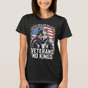 Camiseta Veteranos Não Reis Design de Lobo para Militares O