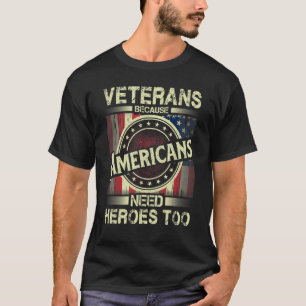 Camiseta Veteranos Porque Americanos Precisam De Heróis Tam