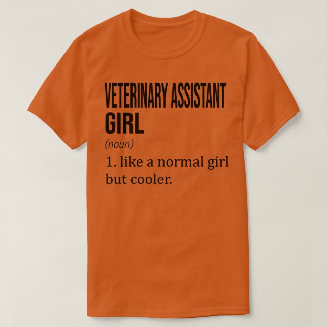 Camiseta VETERINÁRIA ASSISTENTE Como Uma Garota Normal Mas  (Frente do Design)
