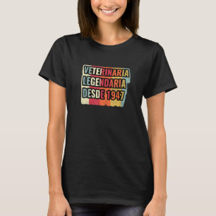 Camiseta Veterinária Legendária Desde 1947 Veterinário