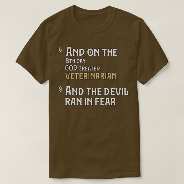 Camiseta Veterinarian Gifts And On The 8th Day God Created  (Frente do Design)