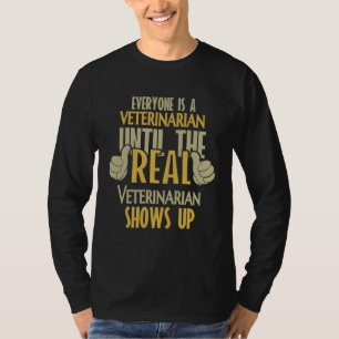 Camiseta Veterinário Até Que o Verdadeiro Apareça