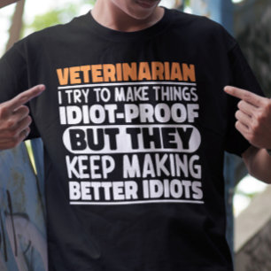 Camiseta Veterinário, Tento Fazer Coisas Engraçadas.