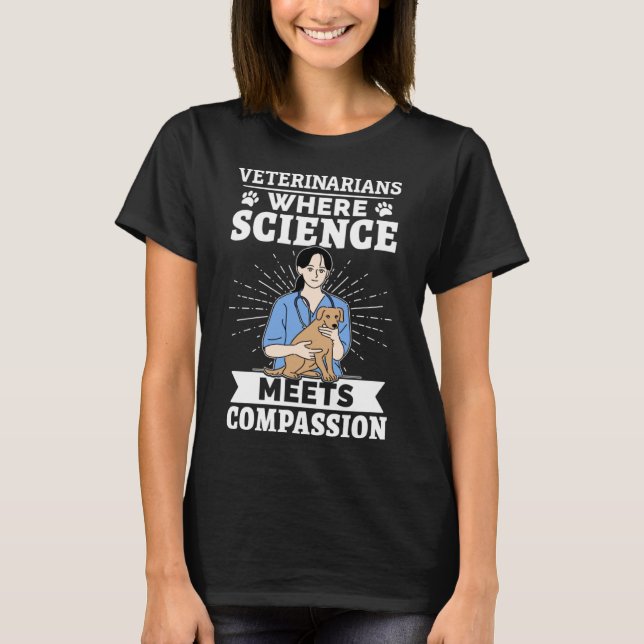 Camiseta Veterinários Onde Ciência Conhece Compaixão (Frente)