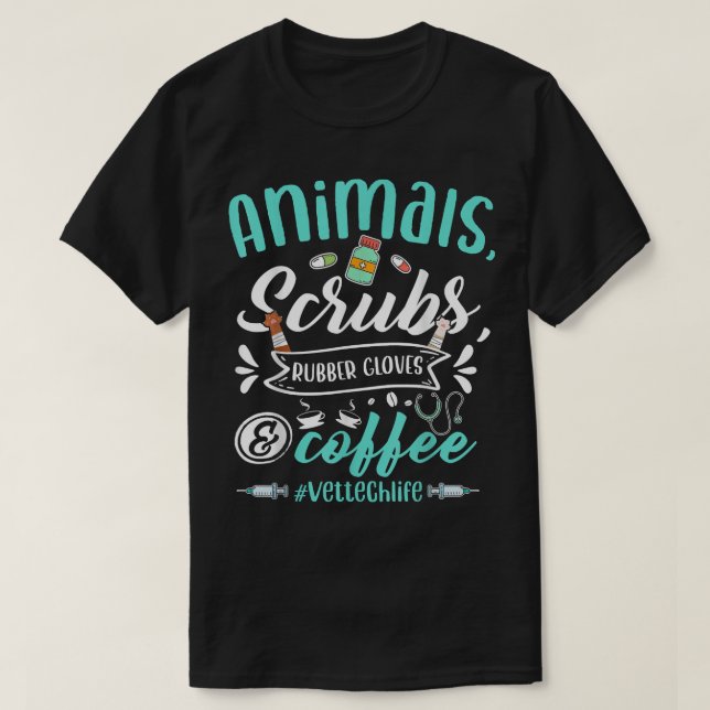 Camiseta Veterinary Technician Animals Scrubs And Coffee Ve (Frente do Design)
