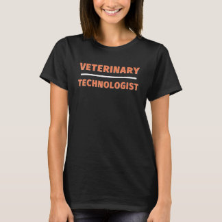 Camiseta Veterinary Technologist Professional Veterinarian 