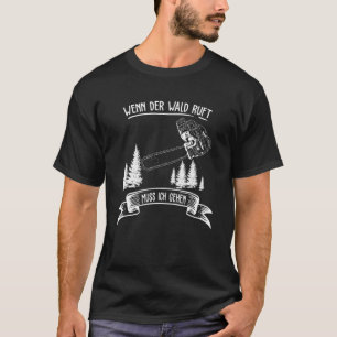 Camiseta Vi Chainsaw Lumberjack Se A Floresta Ruft Muda Ic