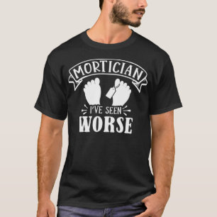 Camiseta Vi Pior, Engraçada Mortican Mortuary Science