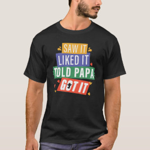Camiseta Vi Que Gostava Dito Que O Papá Tinha Netos De Vovô