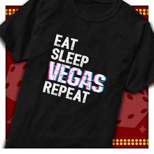Camiseta Viagem a Las Vegas Comer Dormir Vegas Repetir Las