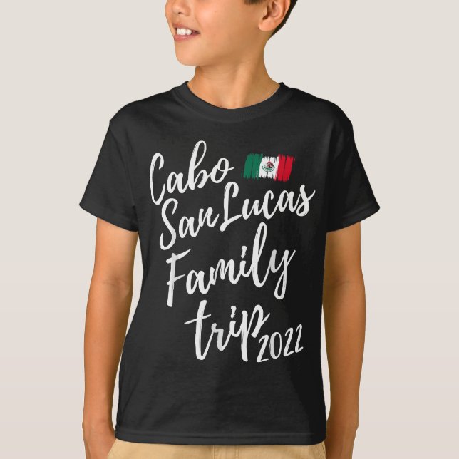 Camiseta Viagem da Família Cabo San Lucas 2022 Fu do México (Frente)