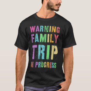 CAMISETA VIAGEM DA FAMÍLIA DE ALERTA EM PROGRESSO 2