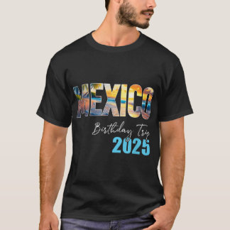 Camiseta Viagem de Aniversário no México 2025 Festa de Féri