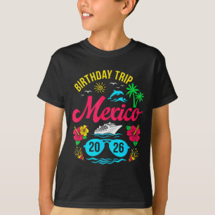 Camiseta Viagem de Aniversário no México 2026 Férias Famili