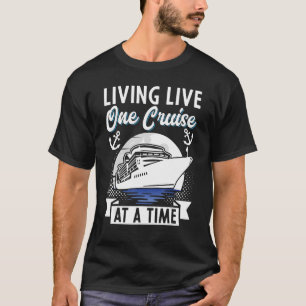 Camiseta Viagem De Cruzeiro Vivendo Ao Vivo Em Um Cruzeiro