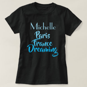 Camiseta Viagem de "Michelle Paris France Dreaming" persona