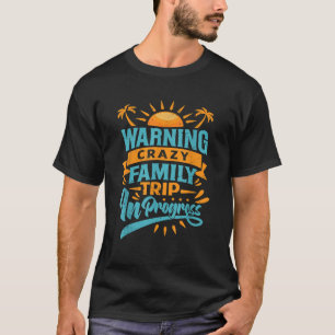 Camiseta Viagem em Andamento da Família Crazy com Fa