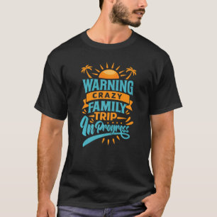Camiseta Viagem em curso da família louca com F