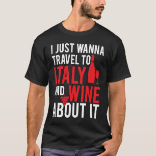 Camiseta Viagem Para Itália Vinho Sobre A Uva De Ti