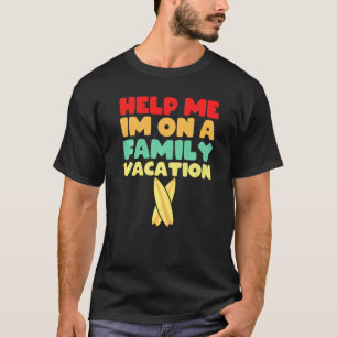 Camiseta Viagem pela estrada da família para 2022 Ajude-me