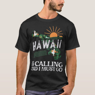 Camiseta Viagem Slogan Hawaii está ligando e devo ir para V