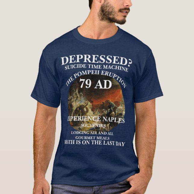 CAMISETA VIAJANTE DEPRESSIVO DA MÁQUINA DO TEMPO POMPEII 79 (Frente)