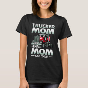 Camiseta Viajante Mãe Como Uma Mãe Normal Apenas Mais Fria