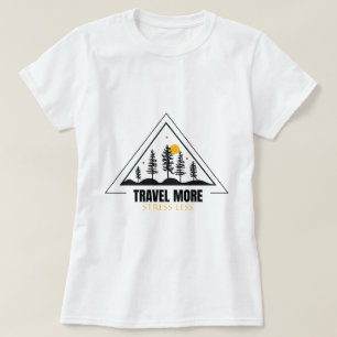 Camiseta Viaje Mais, Estrese Menos Aventura