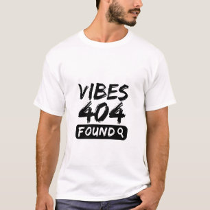 Camiseta Vibes 404 Encontrado – Citação Negrito e Compreens