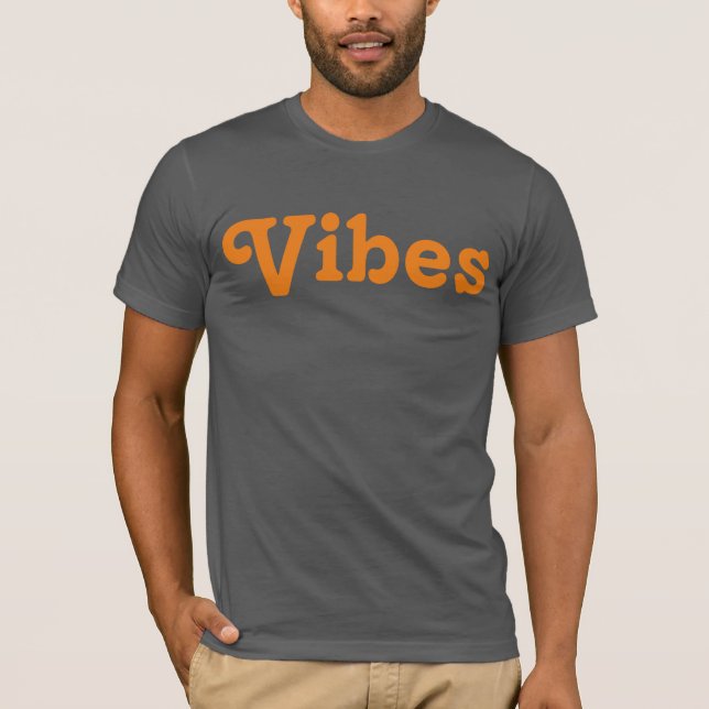 Camiseta Vibes Na moda T-Shirt (Frente)