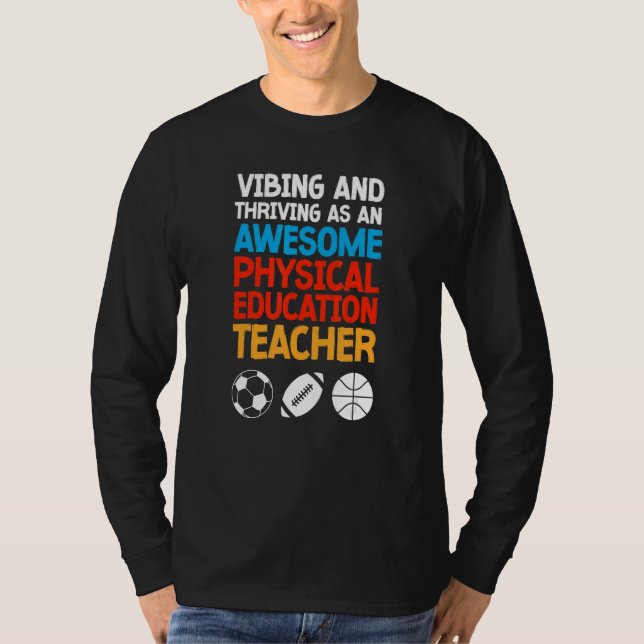 Camiseta Vibing and Thriving as an Awesome Physical Educati (Frente)