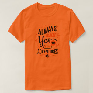 Camiseta Víblias positivas - Sempre diga SIM a novas inicia