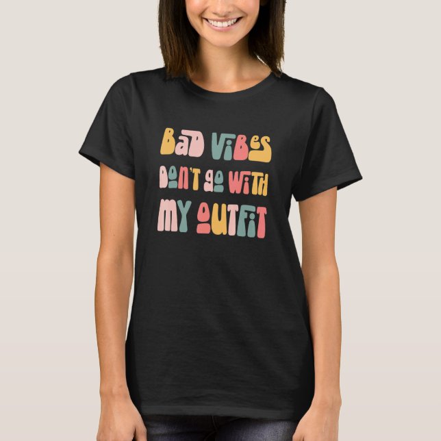 Camiseta Víblias ruins não vão com minha roupa (Frente)