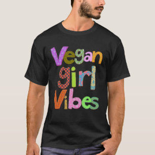 Camiseta Vibrações de Menina Vegana Veganismo Herbívoro Die
