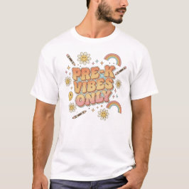 Camiseta Vibrações de Pré-K Apenas – Professor e Aluno Retr