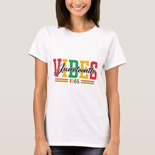 Camiseta Vibrações do Juneteenth (Frente)
