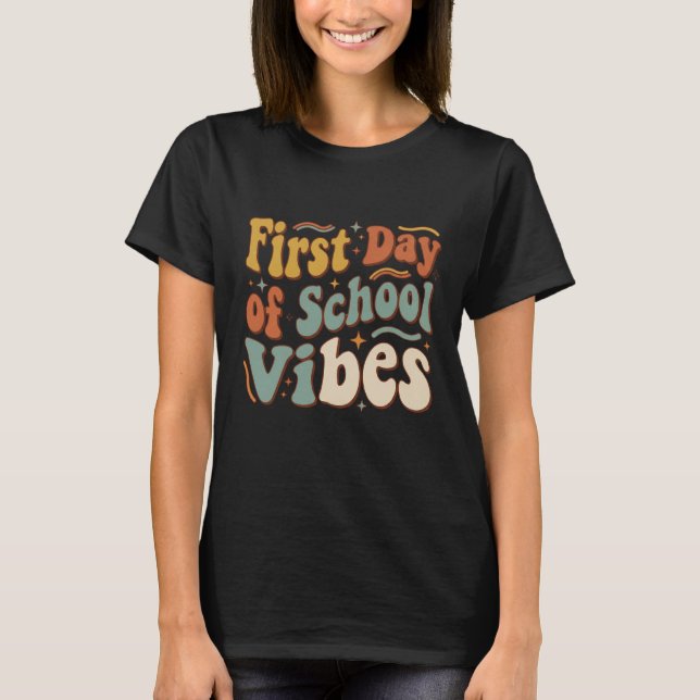 Camiseta Vibrações do Primeiro Dia de Aula Presente de Volt (Frente)