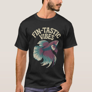 Camiseta Vibrações Fin-tásticas Betta Fish Peixe de Combate