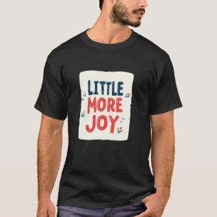 Camiseta Vibrante Colorido Um pouco mais Alegria Discurso R