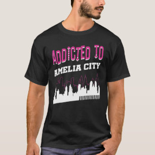 Camiseta Viciado em Amelia City Vacation Humor Trip Flor