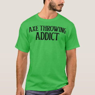 Camiseta Viciado em Ax Throwing