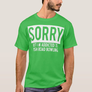 Camiseta Viciado em Boliches irlandesas de estrada T