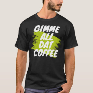 Camiseta viciado em café