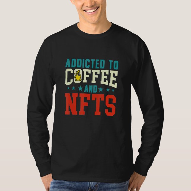 Camiseta Viciado Em Café E Nfts (Frente)