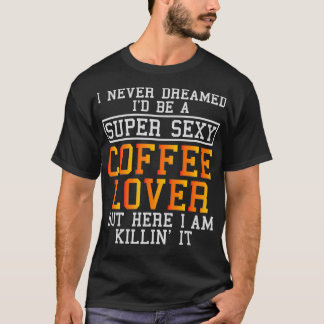 Camiseta Viciado em Cafeína Engraçado no Café Lover