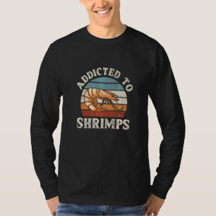 Camiseta Viciado Em Camarões Para Um Ventilador De Camarão